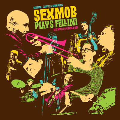 cover-art-Sexmob-Fellini_opt