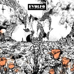 Evolfo - Last of the Acid Cowboys