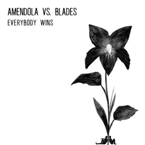 AMENDOLA VS. BLADES Everybody Wins