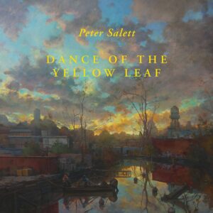 Peter Salett Dance of the Yellow Leaf