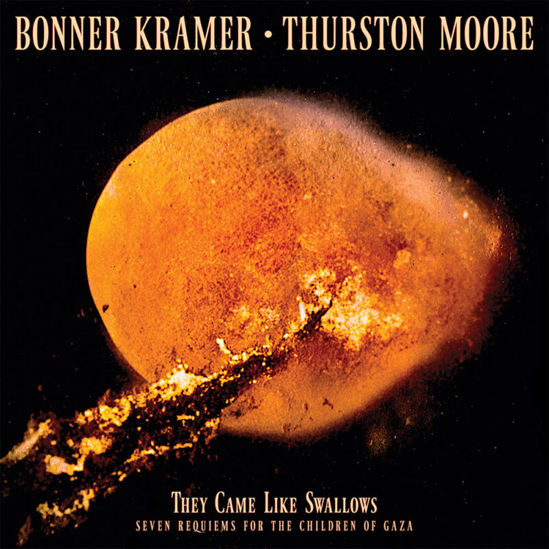 Thurston Moore & Bonner Kramer - They Came Like Swallows